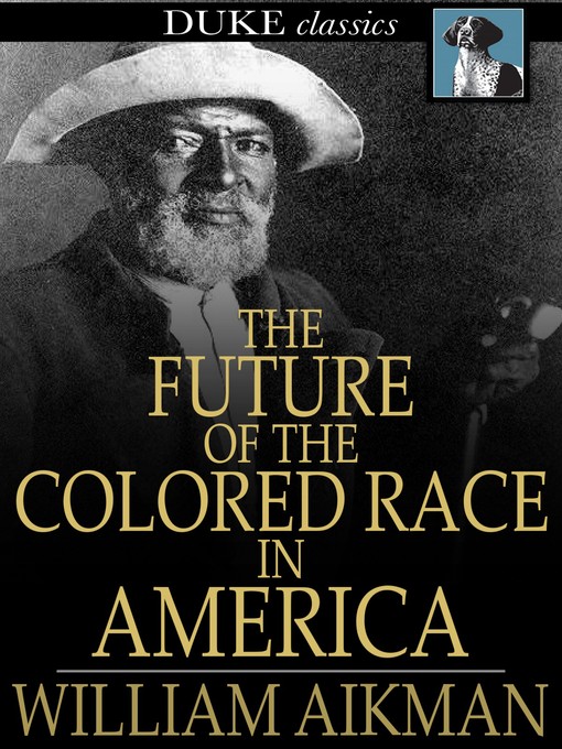 Cover of The Future of the Colored Race in America